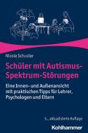 Schüler mit Autismus-Spektrum-Störungen di Nicole Schuster edito da Kohlhammer W.