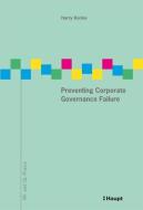 Preventing Corporate Governance Failure di Harry Korine edito da Haupt Verlag AG