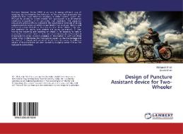 Design of Puncture Assistant device for Two-Wheeler di Mohanish Shah, Sakshi Shah edito da LAP Lambert Academic Publishing