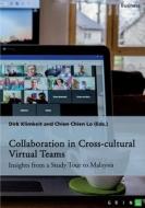 Collaboration in Cross-cultural Virtual Teams edito da GRIN Verlag