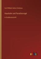 Haushahn und Paradiesvogel di Carl Wilhelm Salice Contessa edito da Outlook Verlag