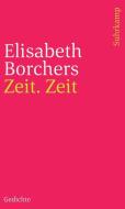 Zeit. Zeit di Elisabeth Borchers edito da Suhrkamp Verlag AG