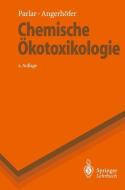 Chemische Ökotoxikologie di Daniela Angerhöfer, Harun Parlar edito da Springer Berlin Heidelberg