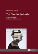 The Case for Perfection di Johann A. R. Roduit edito da Lang, Peter GmbH