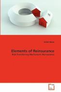 Elements Of Reinsurance di Ashish Barua edito da Vdm Verlag Dr. Muller Aktiengesellschaft & Co. Kg
