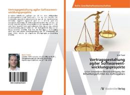 Vertragsgestaltung agiler Softwareent­wicklungsprojekte di Boris Treml edito da AV Akademikerverlag