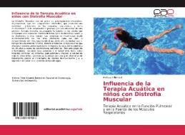 Influencia de la Terapia Acuática en niños con Distrofia Muscular di Melissa Villarreal edito da EAE