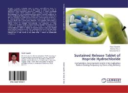 Sustained Release Tablet of Itopride Hydrochloride di Pankil Gandhi, Mukesh Patel, Natvarlal Patel edito da LAP Lambert Academic Publishing