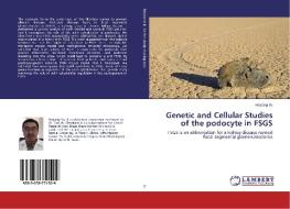 Genetic and Cellular Studies of the podocyte in FSGS di Haiyang Yu edito da LAP Lambert Academic Publishing