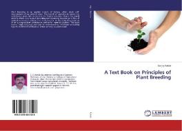 A Text Book on Principles of Plant Breeding di Sanjay Kakde edito da LAP Lambert Academic Publishing