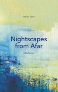 Nightscapes from Afar di Tomasz Tatum edito da Books on Demand