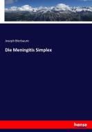 Die Meningitis Simplex di Joseph Bierbaum edito da hansebooks