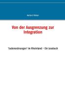 Von der Ausgrenzung zur Integration di Norbert Flörken edito da Books on Demand