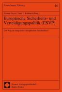Europäische Sicherheits- und Verteidigungspolitik (ESVP) edito da Nomos Verlagsges.MBH + Co