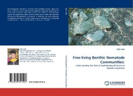 Free-living Benthic Nematode Communities: di Kyle Luth edito da LAP Lambert Acad. Publ.