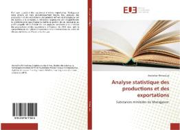 Analyse statistique des productions et des exportations di Aeckeline Nirinarisoa edito da Editions universitaires europeennes EUE
