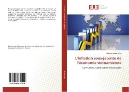 L'inflation sous-jacente de l'économie vietnamienne di Pham Thi Thanh Xuan edito da Editions universitaires europeennes EUE