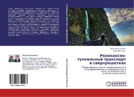 Rezonansno-tunnel'nyy Transport V Sverkhreshetkakh di Telenkov Maksim, Mityagin Yuriy edito da Lap Lambert Academic Publishing