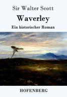 Waverley di Sir Walter Scott edito da Hofenberg