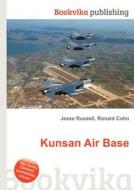 Kunsan Air Base di Jesse Russell, Ronald Cohn edito da Book On Demand Ltd.