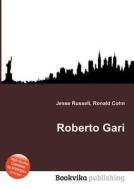 Roberto Gari edito da Book On Demand Ltd.
