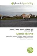 Morris Reserve edito da Vdm Publishing House