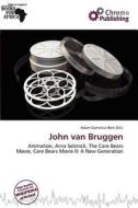 John Van Bruggen edito da Chromo Publishing