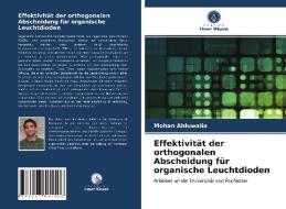 Effektivität der orthogonalen Abscheidung für organische Leuchtdioden di Mohan Ahluwalia edito da Verlag Unser Wissen