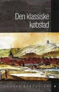 Den Klassiske Kobstad edito da Aarhus University Press