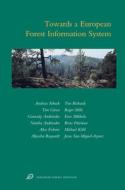 Towards a European Forest Information System di Andreas Schuck edito da BRILL ACADEMIC PUB