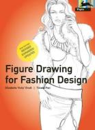 Figure Drawing For Fashion Design di Pepin Van Roojen edito da Pepin Press