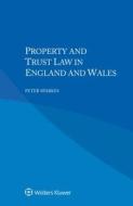 Property and Trust Law in England and Wales di Peter Sparkes edito da WOLTERS KLUWER LAW & BUSINESS