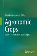 Agronomic Crops: Volume 1: Production Technologies edito da SPRINGER NATURE