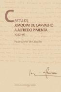 Cartas de Joaquim de Carvalho a Alfredo Pimenta: 1922-36 di Paulo Archer de Carvalho edito da LIGHTNING SOURCE INC