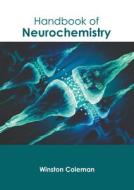 Handbook of Neurochemistry edito da AMERICAN MEDICAL PUBLISHERS