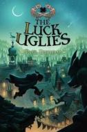 The Luck Uglies di Paul Durham edito da HARPERCOLLINS