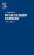Advances in Organometallic Chemistry di Hill West edito da ELSEVIER