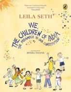 We, The Children Of India di Leila Seth edito da Penguin Books India Pvt Ltd