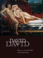 David After David - Essays on the Later Work di Mark Ledbury edito da Yale University Press