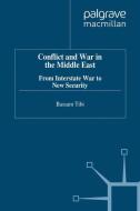 Conflict and War in the Middle East di Bassam Tibi edito da Palgrave Macmillan UK