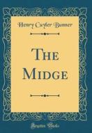 The Midge (Classic Reprint) di Henry Cuyler Bunner edito da Forgotten Books