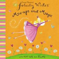 Mix-ups And Magic di Emma Thomson edito da Hachette Children\'s Group