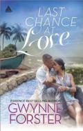 Last Chance at Love di Gwynne Forster edito da Kimani Press