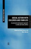 Social Action with Children and Families di Crescy Cannan edito da Routledge