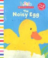 The Noisy Egg di Judith Nicholls edito da Scholastic