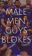 Male, Men, Guys, Blokes di Sexy Blokes Books edito da BLURB INC