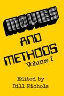Movies and Methods, Volume 1 edito da University of California Press