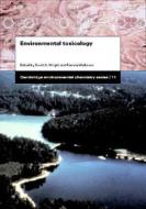 Environmental Toxicology di David A. Wright, Pamela Welbourn edito da Cambridge University Press