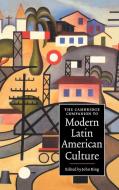 The Cambridge Companion to Modern Latin American Culture edito da Cambridge University Press