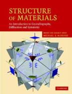 An Introduction To Crystallography, Diffraction And Symmetry di Marc de Graef, Michael E. McHenry, Marc De Graef edito da Cambridge University Press